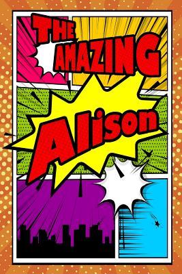 Read The Amazing Alison: Draw and Write Journal Writing Drawing Notebook Featuring 120 Pages 6x9 -  | ePub