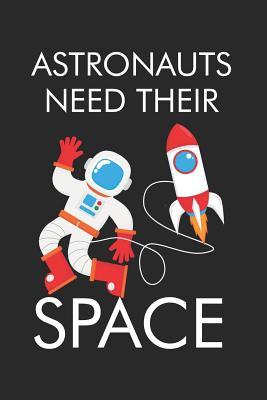 Download Astronauts Need Their Space: Funny Science Journal Notebook Gift (6 X 9) - Steve Dorr file in ePub