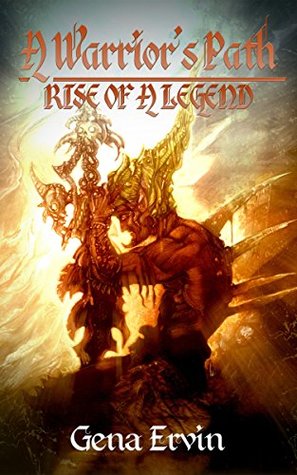 Download A Warrior’s Path:: Rise of a Legend (Chronicles of the Originators Book 1) - Gena Ervin | PDF