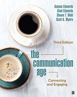 Read The Communication Age: Connecting and Engaging - Autumn P. Edwards | PDF