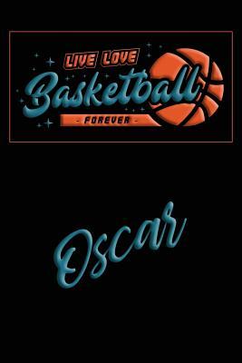 Download Live Love Basketball Forever Oscar: Lined Journal College Ruled Notebook Composition Book Diary - Mark Baldridge | PDF