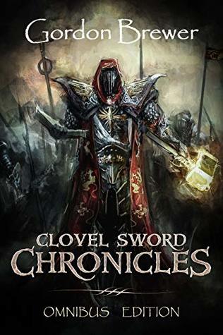 Download The Clovel Sword Chronicles: Omnibus Epic Fantasy Edition - Gordon Brewer file in PDF