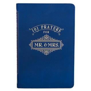 Read Online 101 Prayers for Mr. and Mrs. Blue Lux-Leather - Rob & Joanna Teigen | PDF