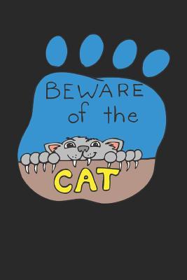 Download Beware of the Cat: Funny Loving Cat Writing 120 Pages Notebook Journal - Small Lined (6 X 9 ) - Naughty Notes | ePub