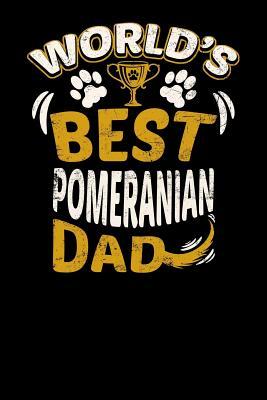 Read Online World's Best Pomeranian Dad: Fun Diary for Dog Owners with Dog Stationary Paper, Cute Illustrations, and More - Pup E Journals | PDF