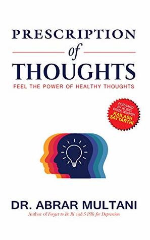 Read Prescription of Thoughts: Feel the Power of Healthy Thoughts - Abrar Multani file in ePub