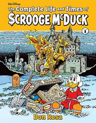 Read Online The Complete Life and Times of Scrooge McDuck Vol. 1 - Don Rosa file in ePub