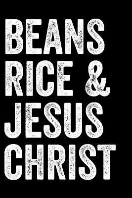 Read Online Beans Rice & Jesus Christ: Lined Journal Notebook for People on a Budget and Getting Out of Debt - Happy Cricket Press file in ePub