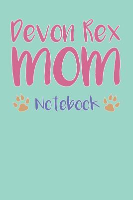 Read Online Devon Rex Mom Composition Notebook of Cat Mom Journal - Jimmy W file in PDF