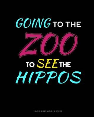 Download Going To The Zoo To See The Hippos: Blank Sheet Music - 12 Staves -  file in PDF