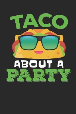 Download Taco about a Party: Lined Journal Lined Notebook 6x9 110 Pages Ruled -  | ePub