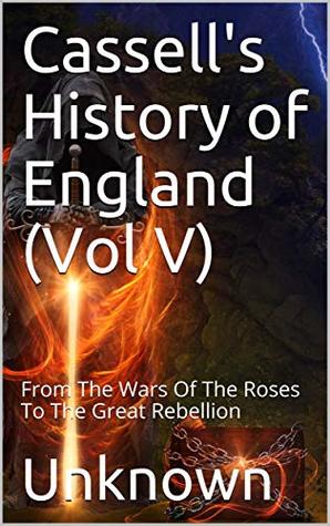 Download Cassell's History of England, Vol. V / From the Peninsular War to the Death of Sir Robert Peel. / The King's Edition - Unknown | PDF