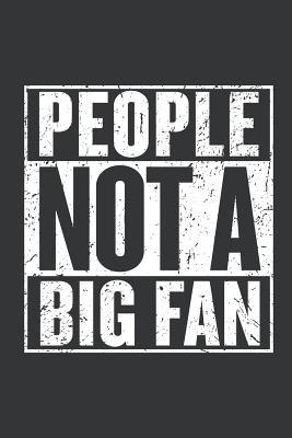 Read Online Notebook: People Not A Big Fan Sarcastic Funny Introvert Journal & Doodle Diary; 120 College Ruled Pages for Writing and Drawing - 6x9 in. - Crazy Life Publishing Co file in ePub