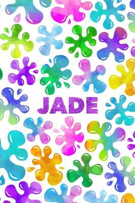 Read Online Jade: Personalized Rainbow Slime Splat Name Notebook - Lined Note Book for Girl Named Jade - Pink Purple Blue Green Yellow Novelty Notepad Journal with Lines - Birthday Present or Christmas Gift for Daughter, Granddaughter or Friend - Size 6x - Just for Jade | ePub