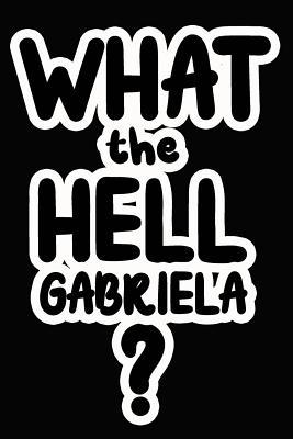 Read What the Hell Gabriela?: College Ruled Composition Book - James Goode | PDF