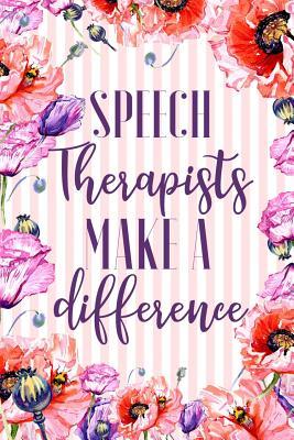 Download Speech Therapists Make A Difference: Women Speech Therapist Journal Therapists Appreciation Gifts 6x9 Notebook 110 Pages Watercolor Floral Garden -  file in ePub