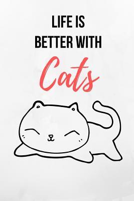 Read Life Is Better With Cats: Cute Notebook/Journal 120 Page (6x 9) - Evelyn Jess file in PDF