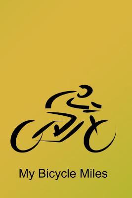 Read Online My Bicycle Miles: Record your bicycling mileage to see how far you ride in the year. -  file in ePub