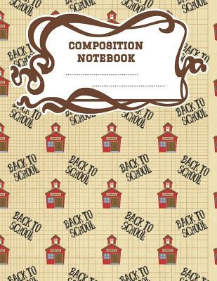 Download Composition Notebook: A 8.5x11 Inch Matte Softcover Paperback Notebook Journal With 120 Blank Lined Pages - College Ruled - Back To School Little Red House -  file in ePub