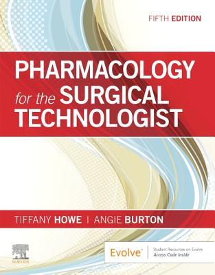 Download Pharmacology for the Surgical Technologist - E-Book - Tiffany Howe | ePub