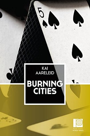 Download Burning Cities: (Peter Owen World Series: Baltics) - Kai Aareleid file in PDF
