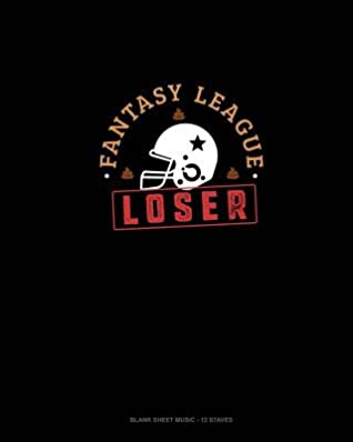 Download Fantasy League Loser: Blank Sheet Music - 12 Staves -  | ePub