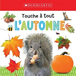 Full Download Apprendre Avec Scholastic: Touche Tout: l'Automne - Scholastic Canada Ltd | ePub