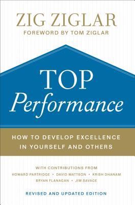 Download Top Performance: How to Develop Excellence in Yourself and Others - Zig Ziglar file in PDF