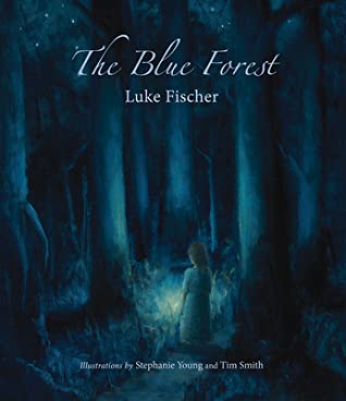 Download The Blue Forest: Bedtime Stories for the Nights of the Week - Luke Fischer | PDF