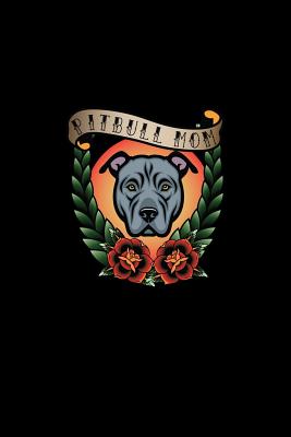 Full Download Pitbull Mom: Lined Journal - Pitbull Mom Mama Black Fun-ny Dog Dog Mom Gift - Black Ruled Diary, Prayer, Gratitude, Writing, Travel, Notebook For Men Women - 6x9 120 pages - Ivory Paper - Gcjournals Pitbull Journals file in ePub