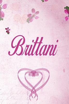 Download Brittani: Personalized Name Notebook/Journal Gift For Women & Girls 100 Pages (Pink Floral Design) for School, Writing Poetry, Diary to Write in, Gratitude Writing, Daily Journal or a Dream Journal. - Personalized Name Publishers file in ePub