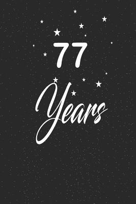 Download 77 years: funny and cute blank lined journal Notebook, Diary, planner Happy 77th seventy-seventh Birthday Gift for seventy seven year old daughter, son, boyfriend, girlfriend, men, women, wife and husband -  file in ePub