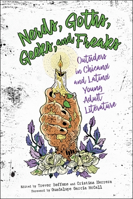 Read Nerds, Goths, Geeks, and Freaks: Outsiders in Chicanx and Latinx Young Adult Literature - Trevor Boffone | PDF