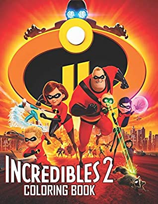 Read The Incredibles 2 Coloring Book: Great Illustrations for Kids - Yama Books file in ePub