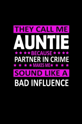 Read They Call Me Auntie Because Partner In Crime Sound Like A Bad Influence: Hangman Puzzles Mini Game Clever Kids 110 Lined Pages 6 X 9 In 15.24 X 22.86 Cm Single Player Funny Great Gift - Tik Tak Tuk | PDF