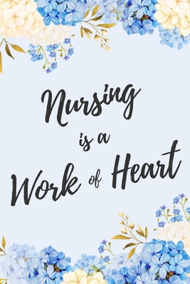 Read Online Nursing is a Work of Heart: 6x9 Dot Bullet Floral Notebook/Journal Appreciation Gift Idea For Registered Nurses, CRNs - Haylee Pacheco Journals file in ePub