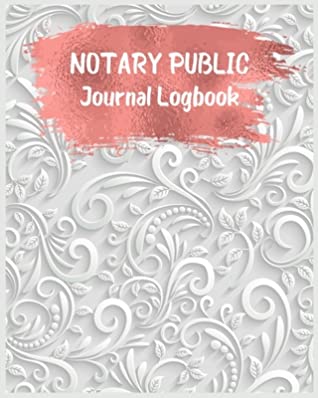 Download Notary Public Journal Logbook: Official Notary Journal, Public Notary Record And Log Book - Ah Creative Press file in PDF