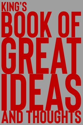 Full Download King's Book of Great Ideas and Thoughts: 150 Page Dotted Grid and individually numbered page Notebook with Colour Softcover design. Book format: 6 x 9 in - 2 Scribble file in ePub