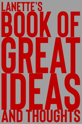 Download Lanette's Book of Great Ideas and Thoughts: 150 Page Dotted Grid and individually numbered page Notebook with Colour Softcover design. Book format: 6 x 9 in - 2 Scribble file in PDF