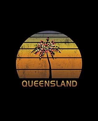 Read Online Queensland: Christmas Notebook With Retro Australian Sunset Holiday Palm Tree Design. Vintage Soft Cover Travel Journal Diary With Lined College Ruled Paper. -  | ePub