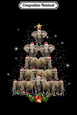 Full Download Composition Notebook: Elephant Christmas Tree Merry Xmas Elephant Gifts Journal/Notebook Blank Lined Ruled 6x9 100 Pages - Richard Schultz | ePub