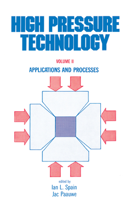 Read Online High Pressure Technology: Volume 2: Applications and Processes - Spain file in PDF